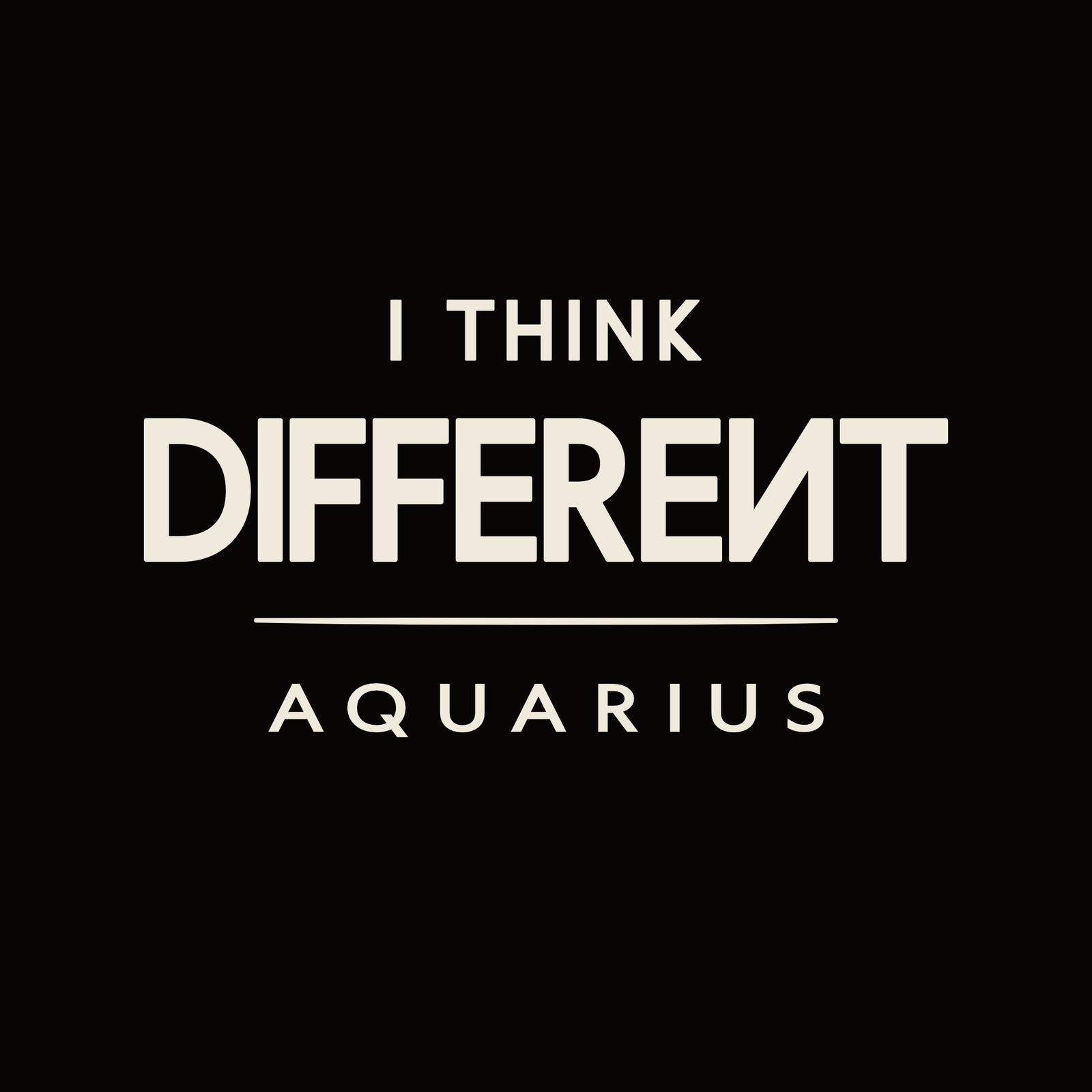 Aquarius T-shirt design featuring I think different typography quote.