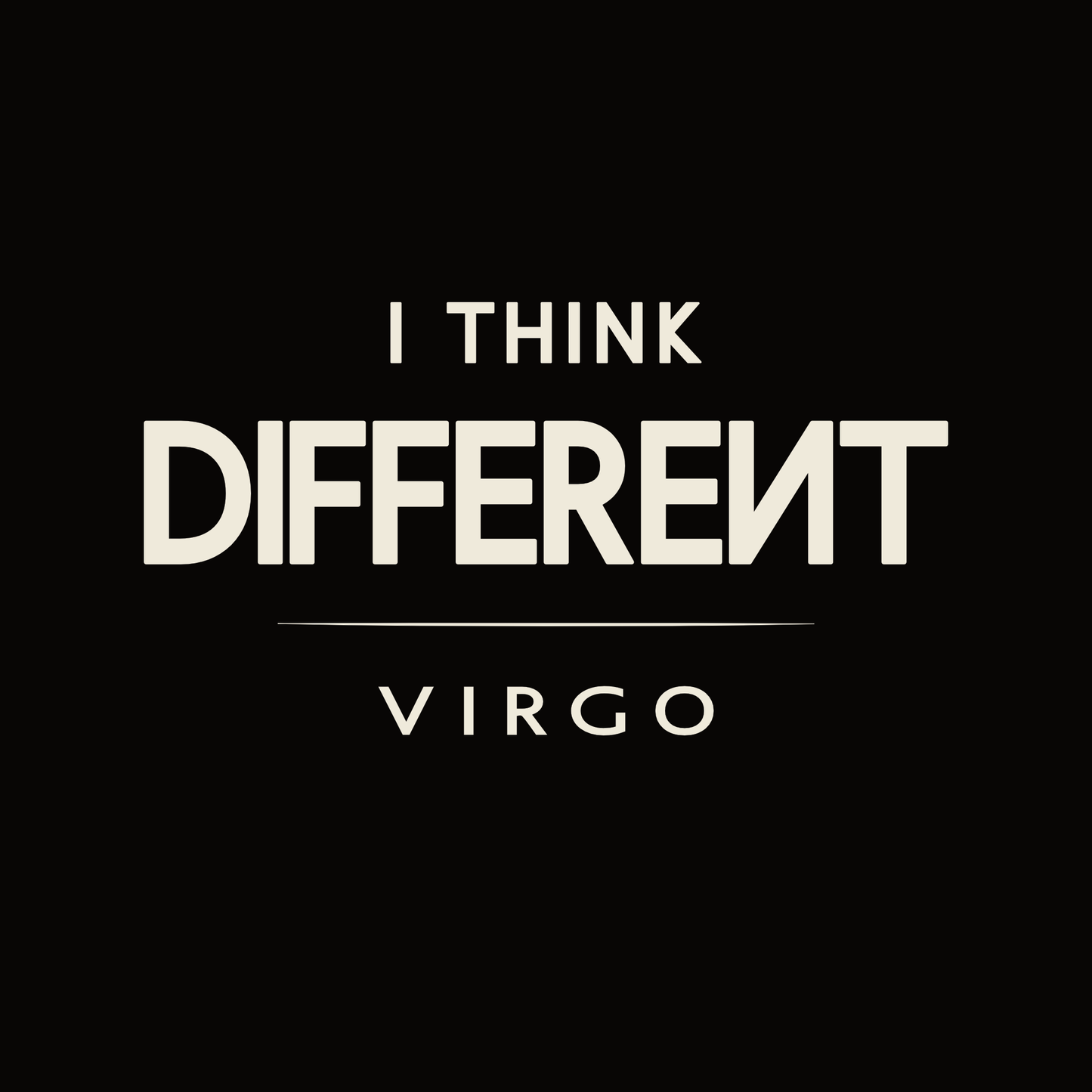 Virgo t-shirt design with minimalist typography quote “I Think Different” layout