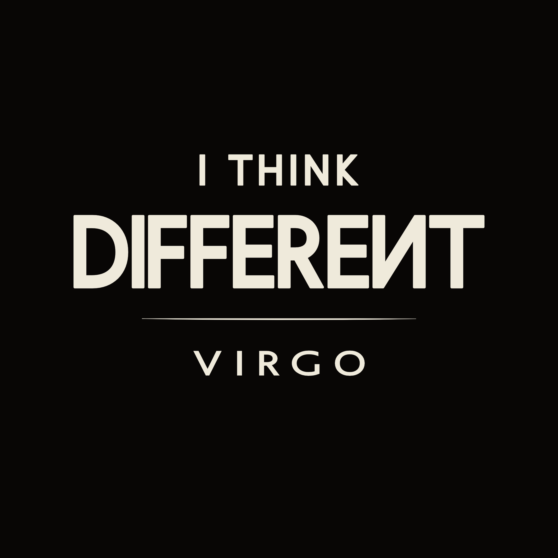Virgo t-shirt design with minimalist typography quote “I Think Different” layout
