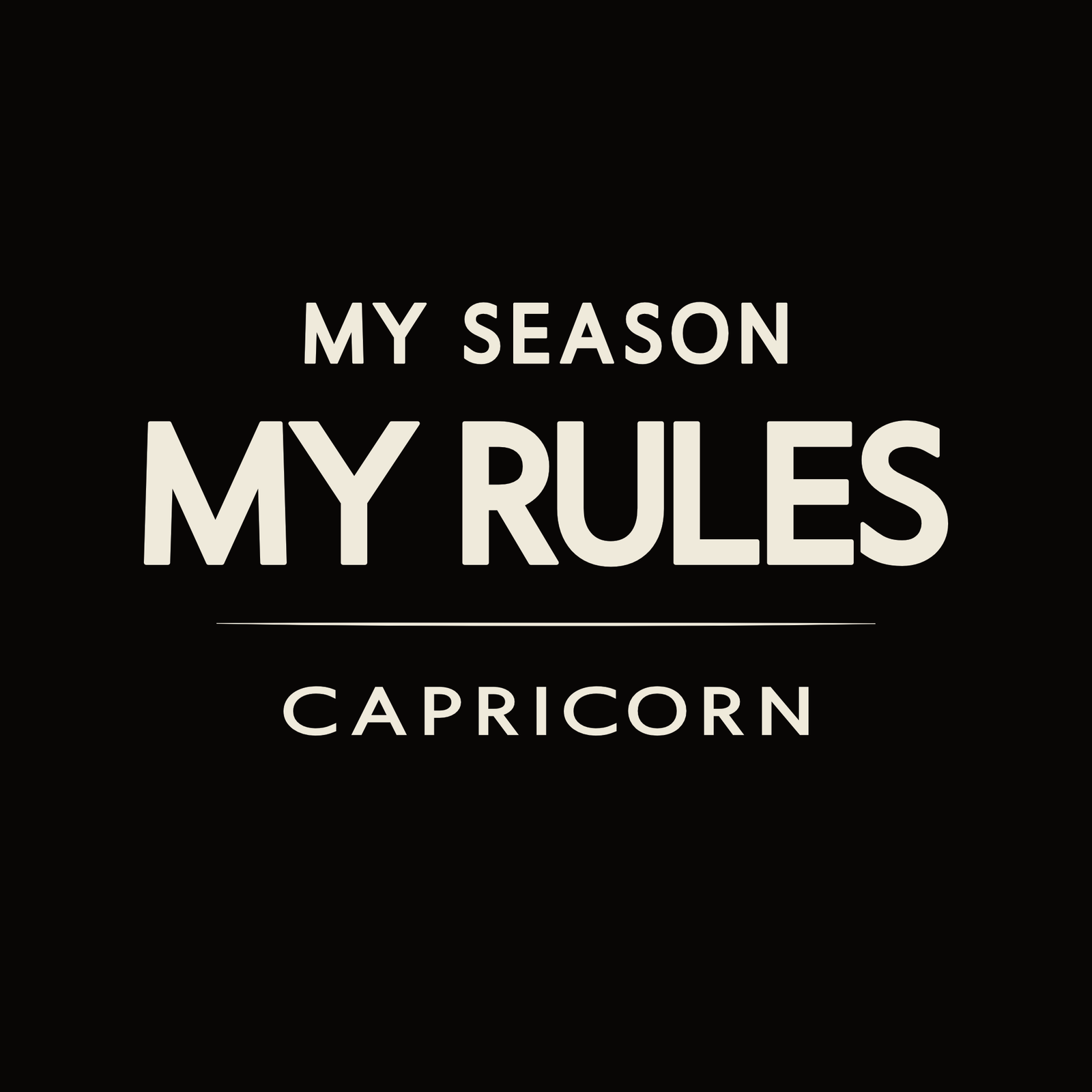 Capricorn t-shirt design with minimalist typography quote “My Season My Rules” layout