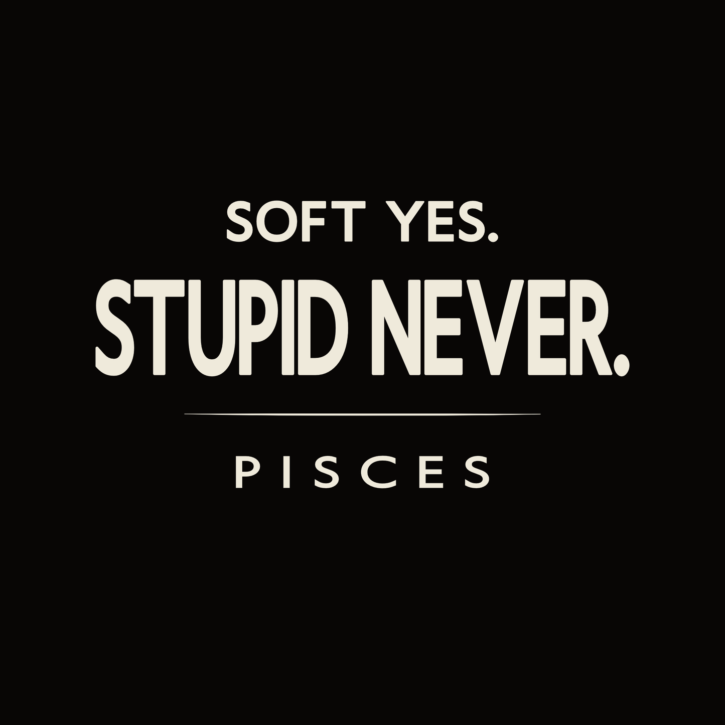 Pisces t-shirt design with minimalist typography quote and clean centered layout