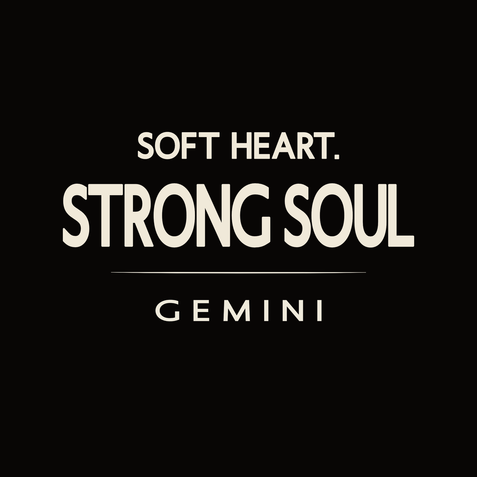 Gemini t-shirt design with minimalist “Soft Heart Strong Soul” quote layout