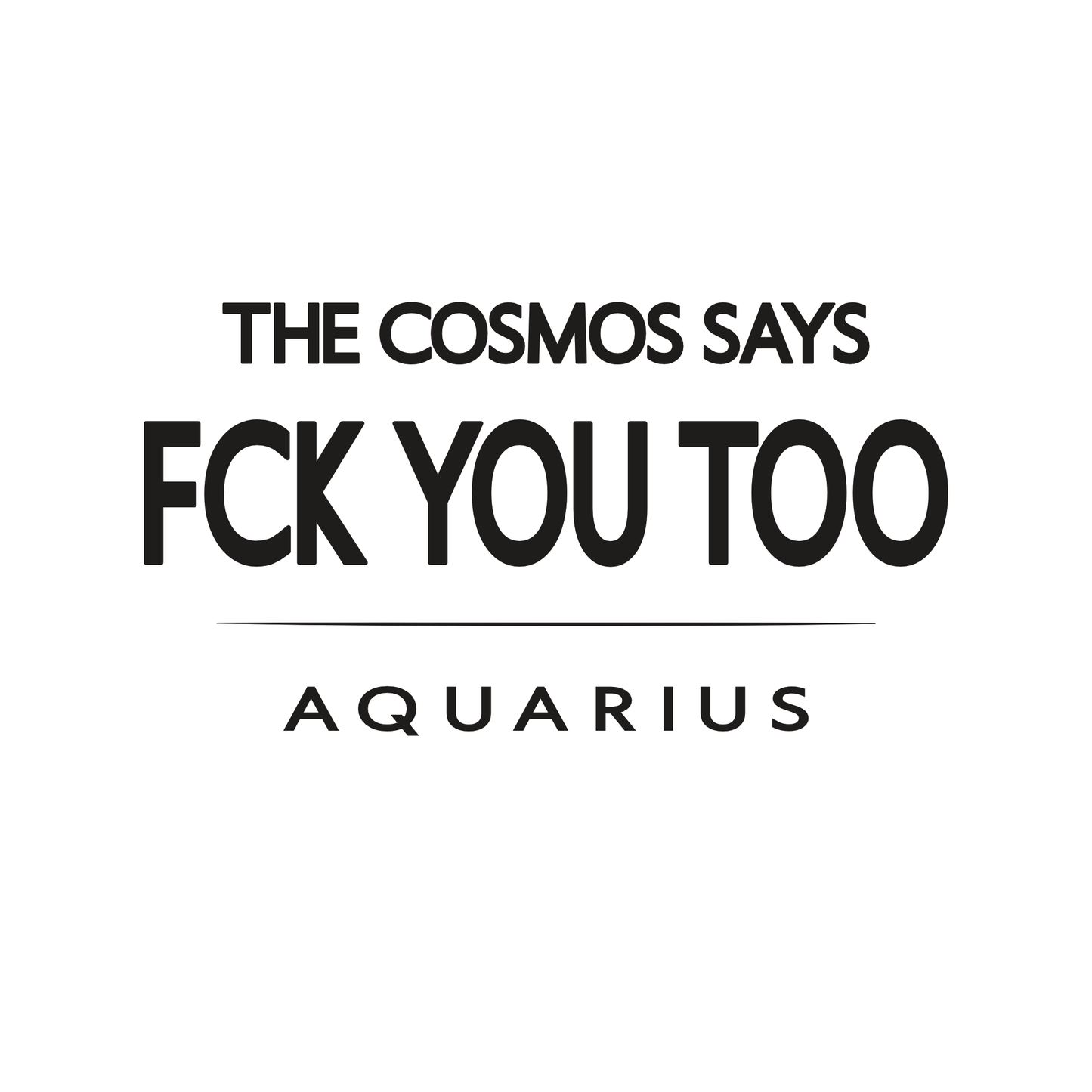 Aquarius t-shirt design with minimalist typography quote and clean centered layout