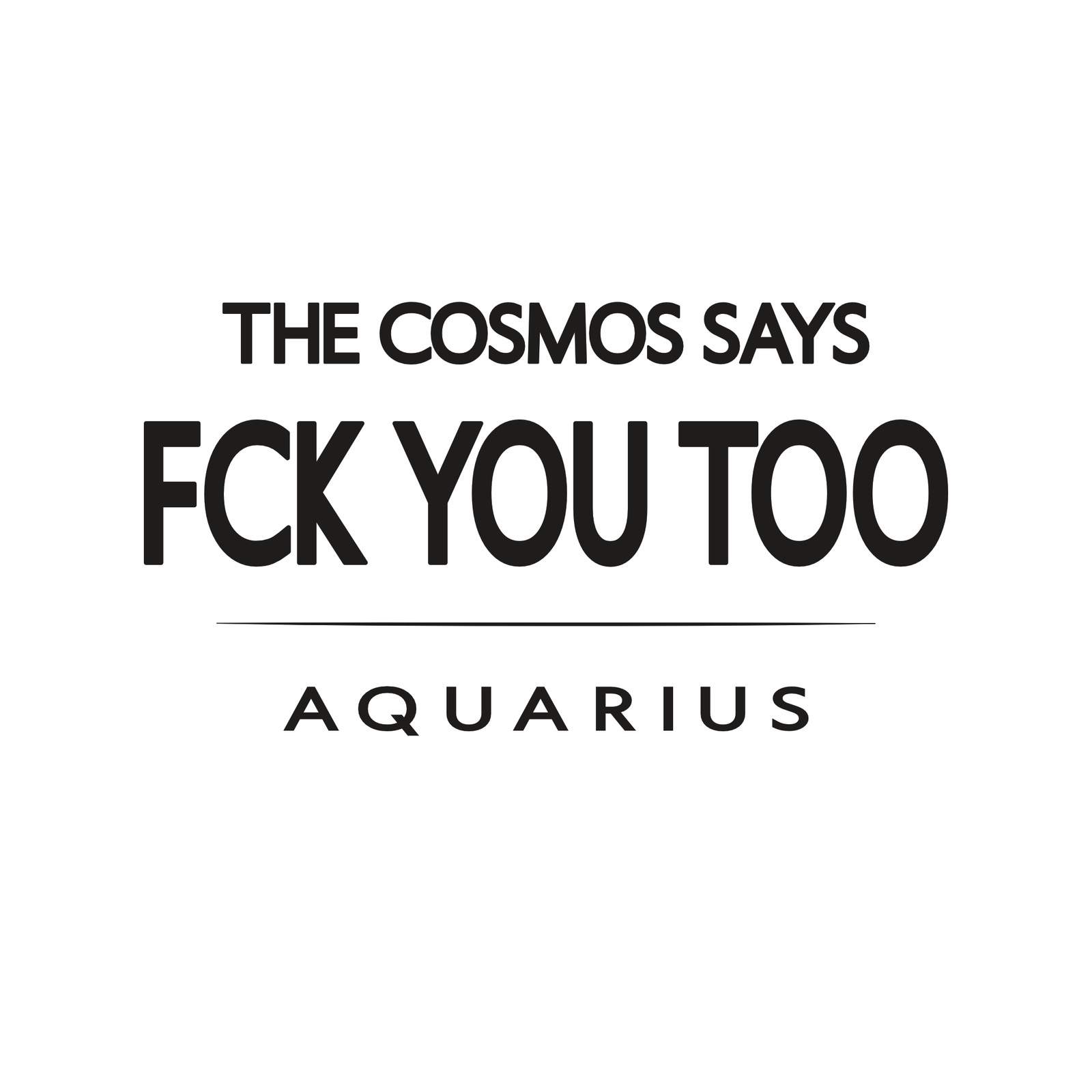 Aquarius t-shirt design with minimalist typography quote and clean centered layout