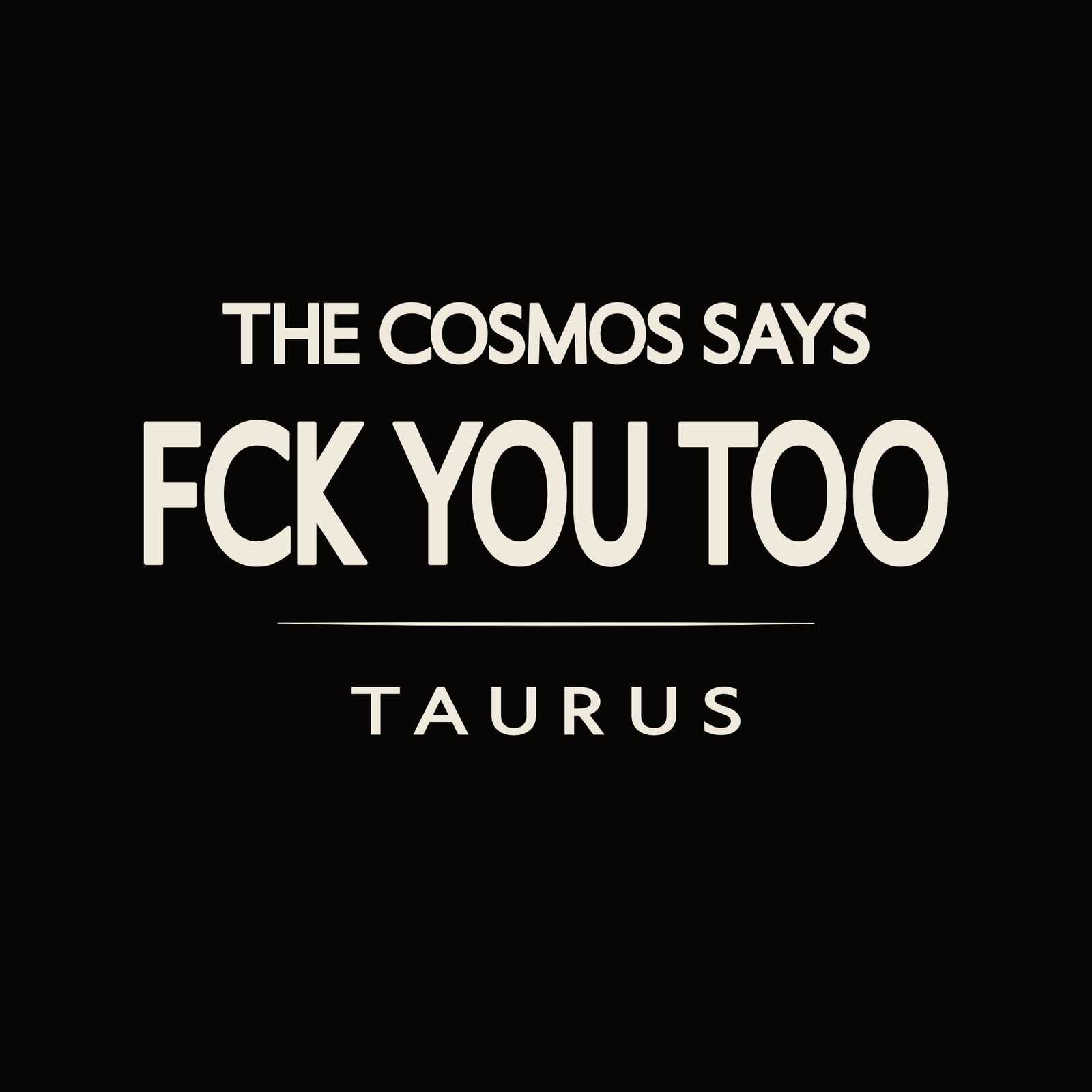 Taurus t-shirt design with minimalist typography quote and clean centered layout