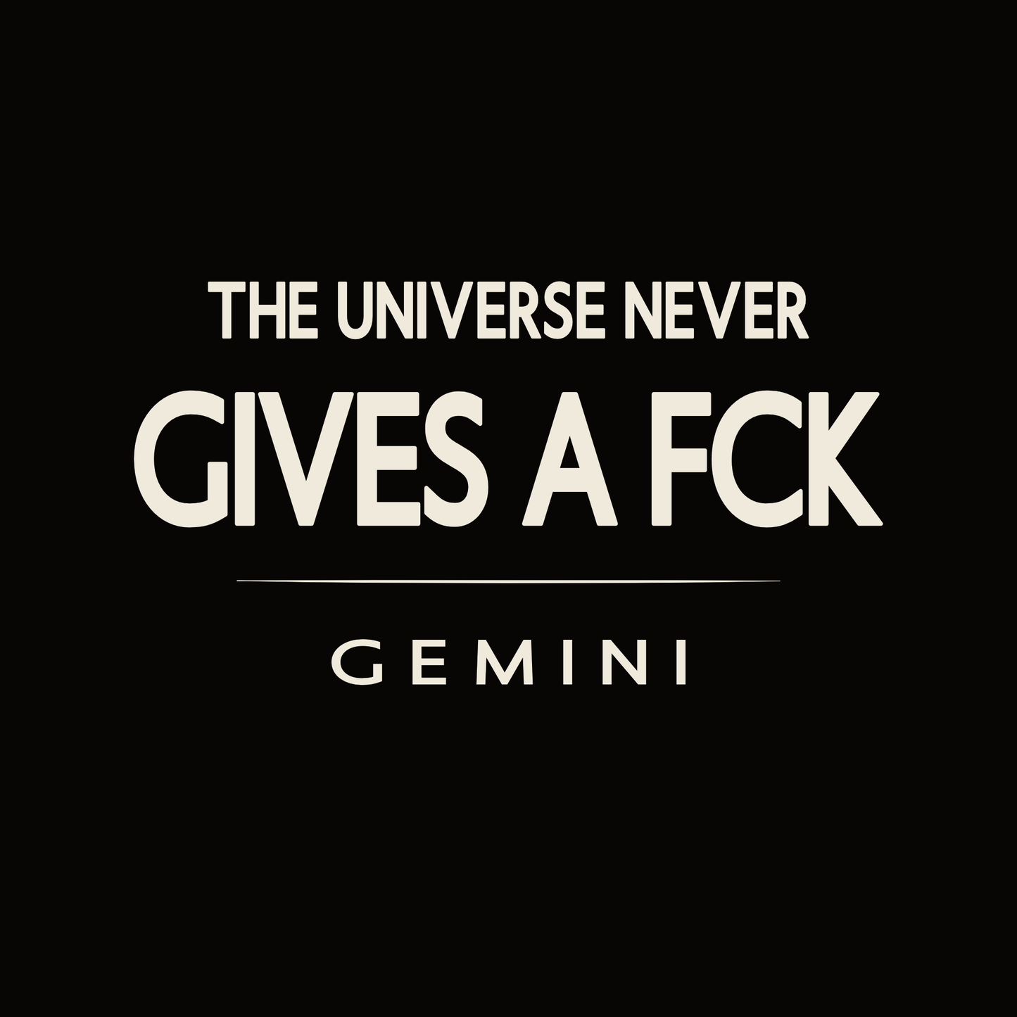 Gemini t-shirt design with minimalist “The Universe Never Gives a Fck” quote and clean layout