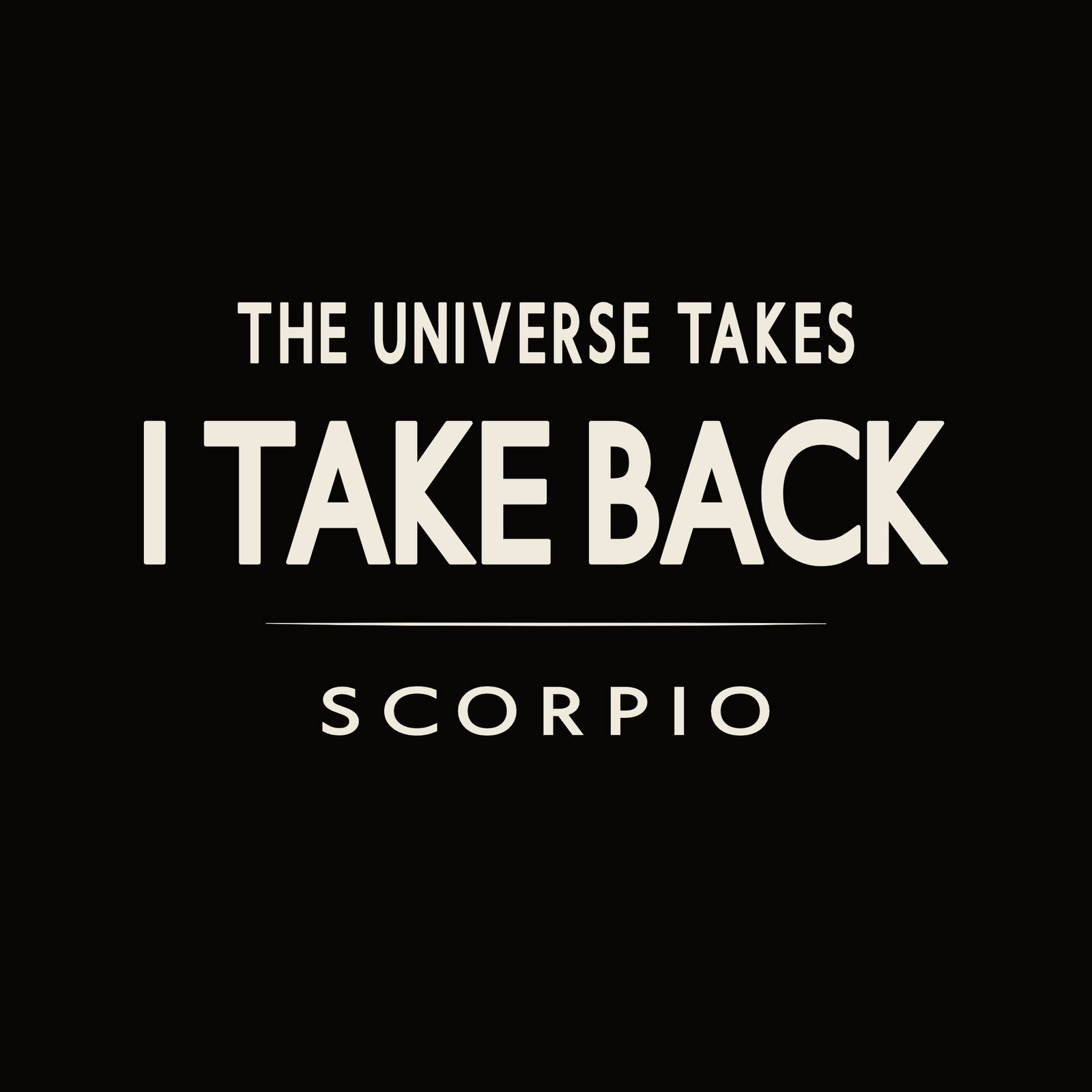 Scorpio astrology typography design with bold statement quote