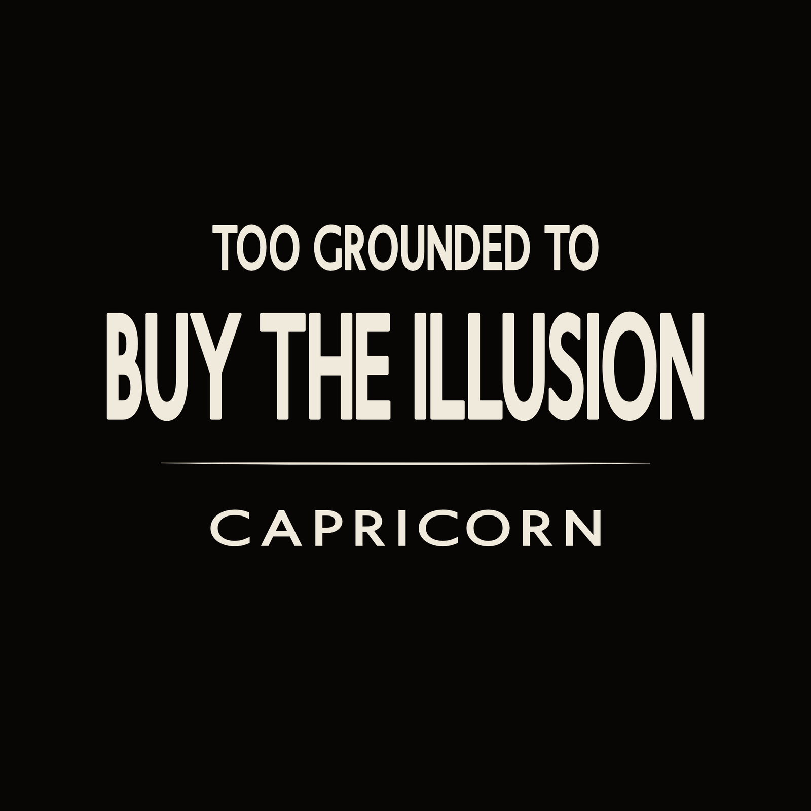 Capricorn t-shirt design with minimalist typography quote and clean centered layout