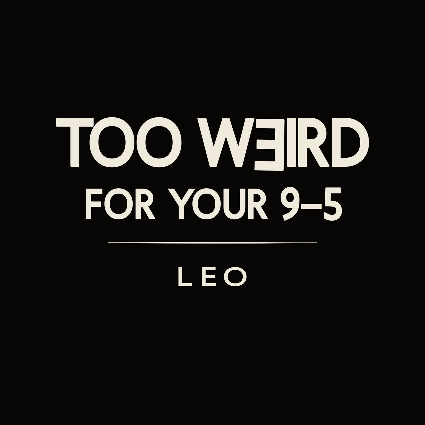 Leo t-shirt design with minimalist typography quote and clean centered layout