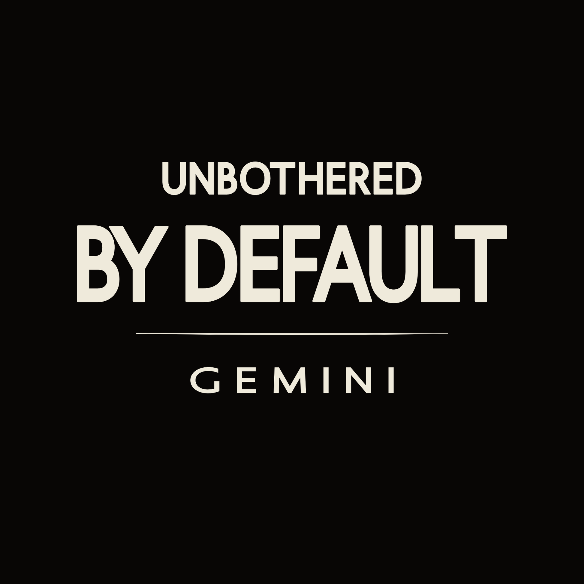 Gemini t-shirt design with minimalist “Unbothered By Default” quote and clean typography layout