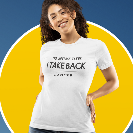 Model wearing Cancer zodiac t-shirt with “The Universe Takes I Take Back” bold typography quote design