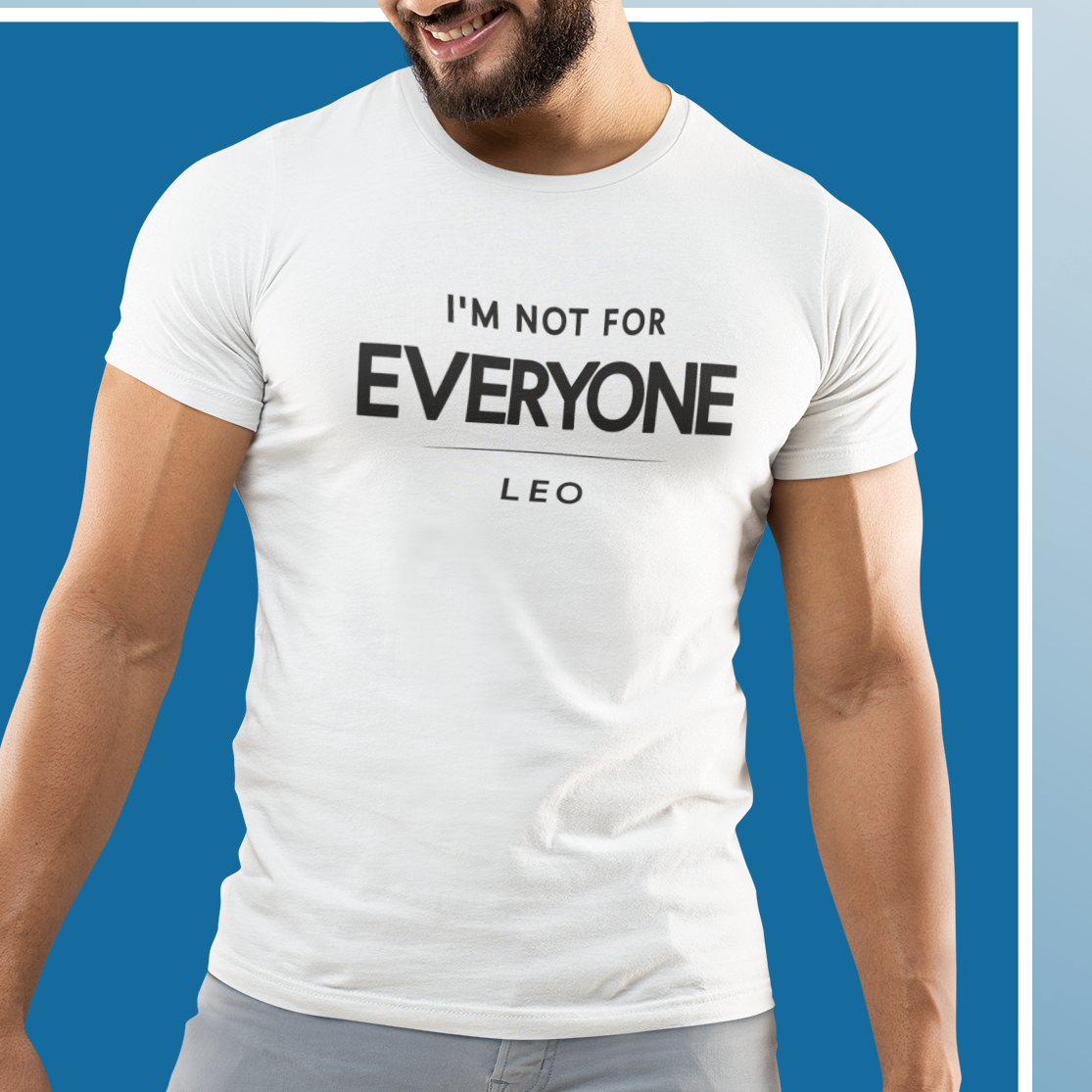 Model wearing Leo zodiac t-shirt with “I’m Not for Everyone” typography quote design