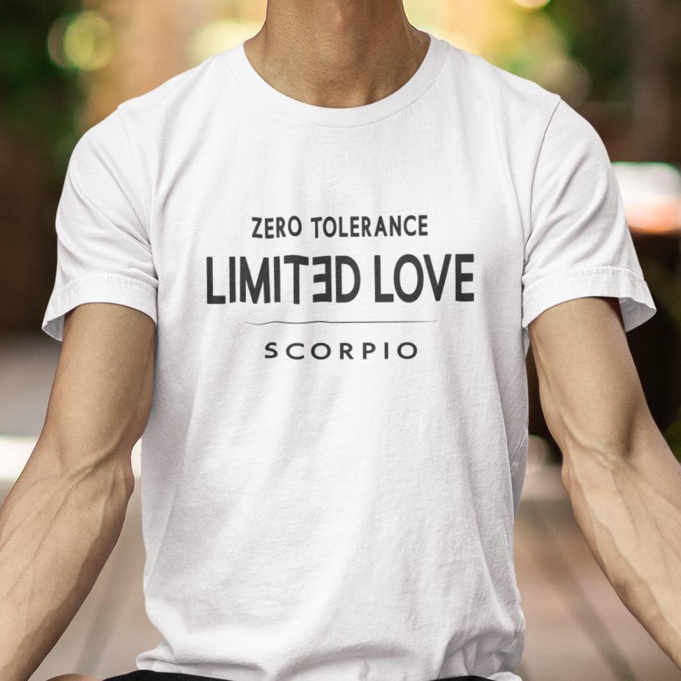 Model wearing Scorpio zodiac t-shirt with “Zero Tolerance Limited Love” typography quote design