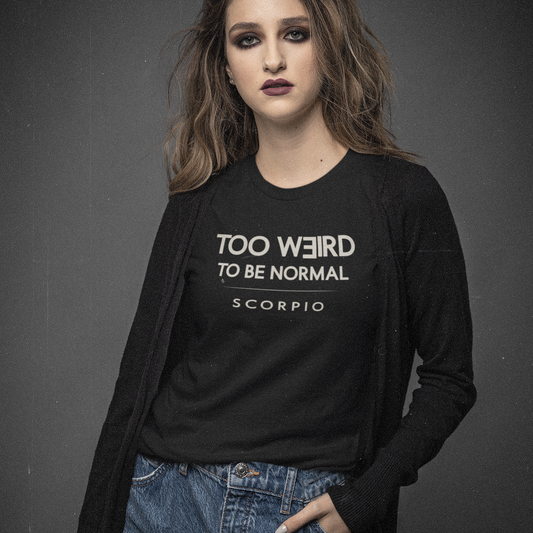 Model wearing Scorpio zodiac t-shirt with “Too Weird to Be Normal” typography quote design