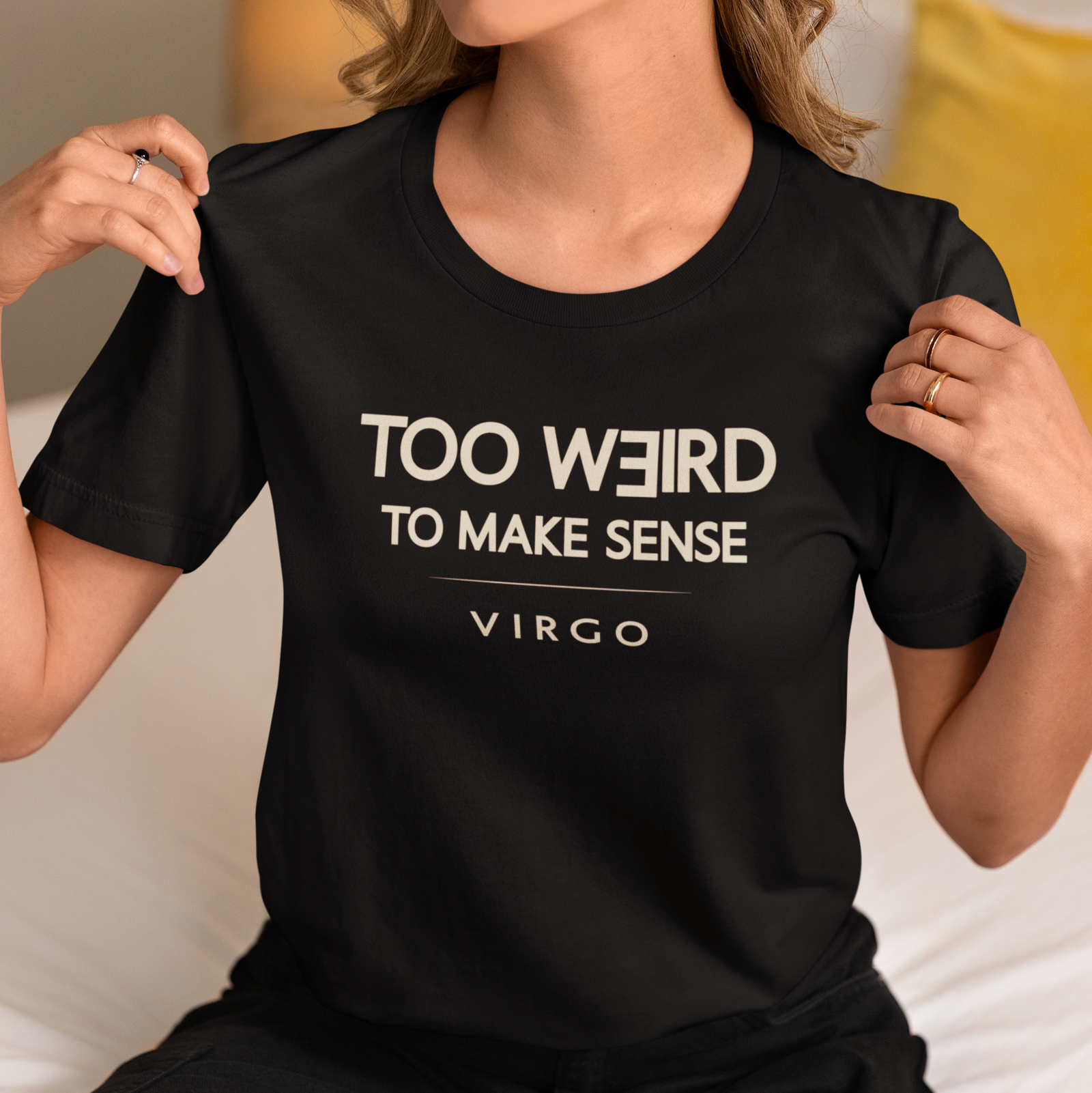 Model wearing Virgo zodiac t-shirt with “Too Weird to Make Sense” typography quote