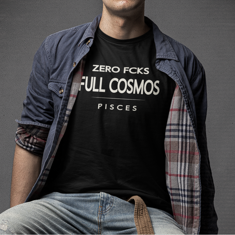 Model wearing Pisces zodiac t-shirt with “Zero Fcks Full Cosmos” typography quote