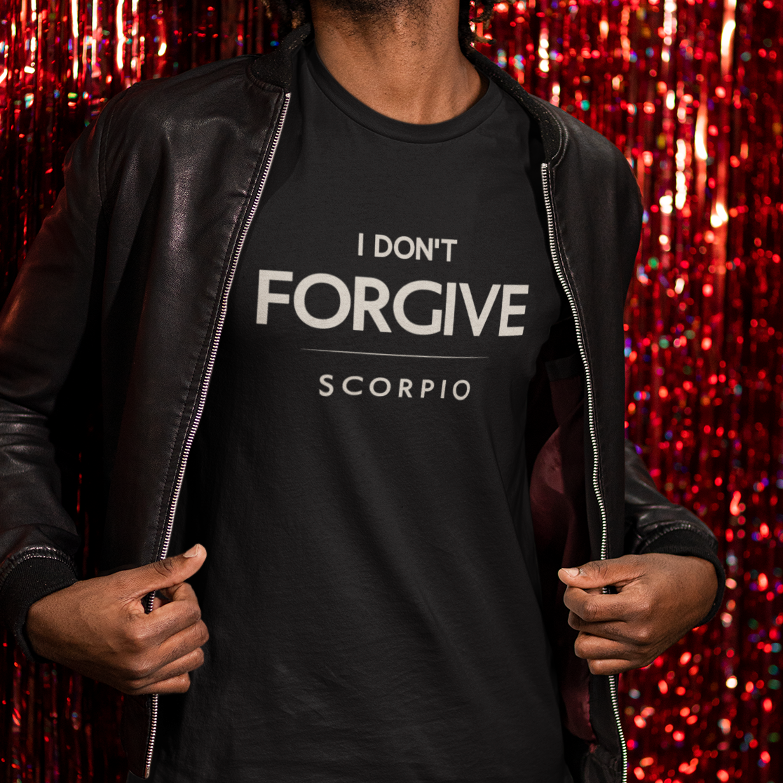 Model wearing Scorpio zodiac t-shirt with “I Don’t Forgive” typography quote