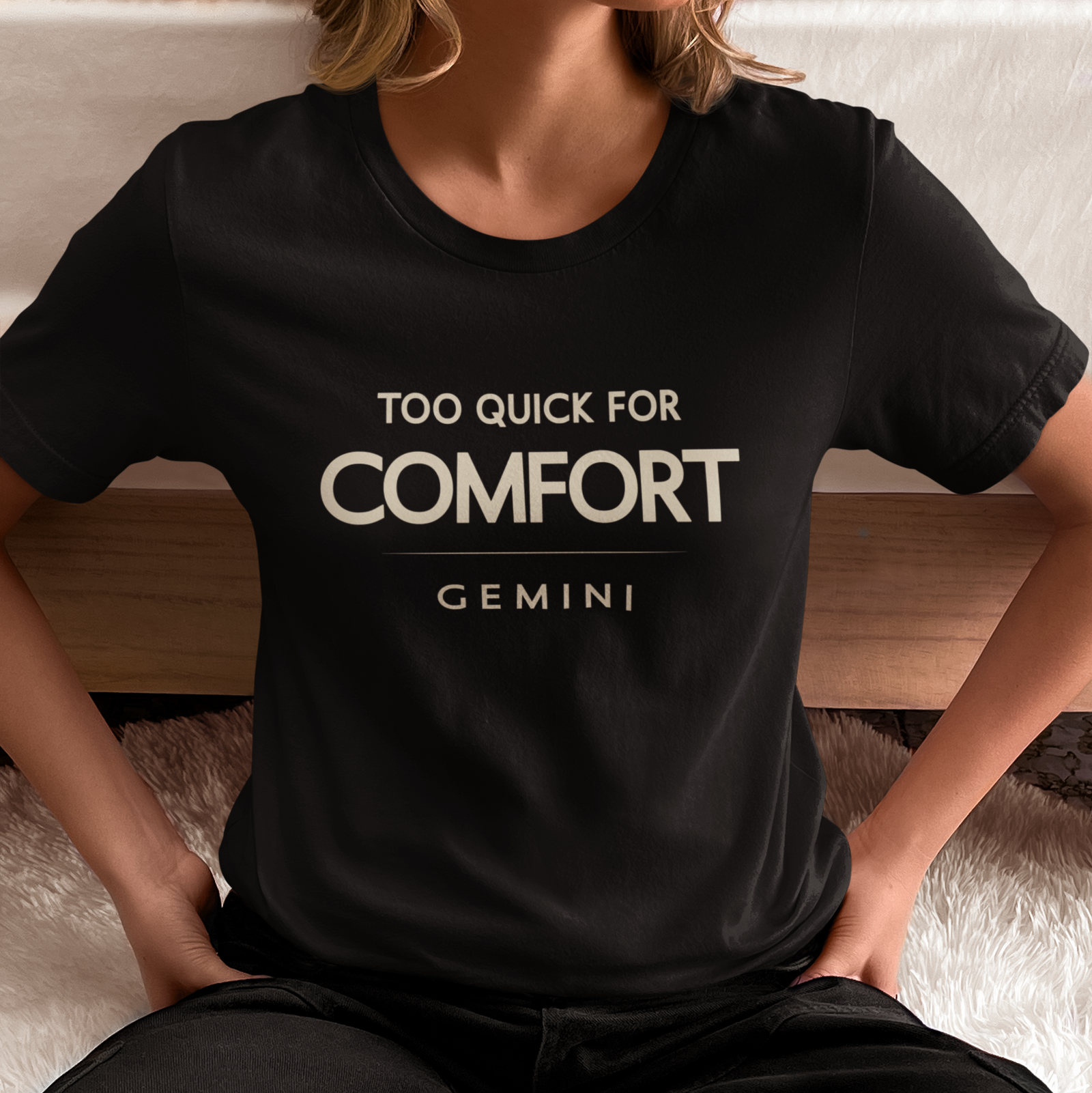 Model wearing Gemini zodiac t-shirt with “Too Quick for Comfort” typography quote