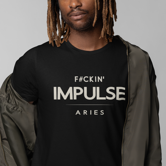 Model wearing Aries zodiac t-shirt with “F#ckin’ Impulse” typography quote design