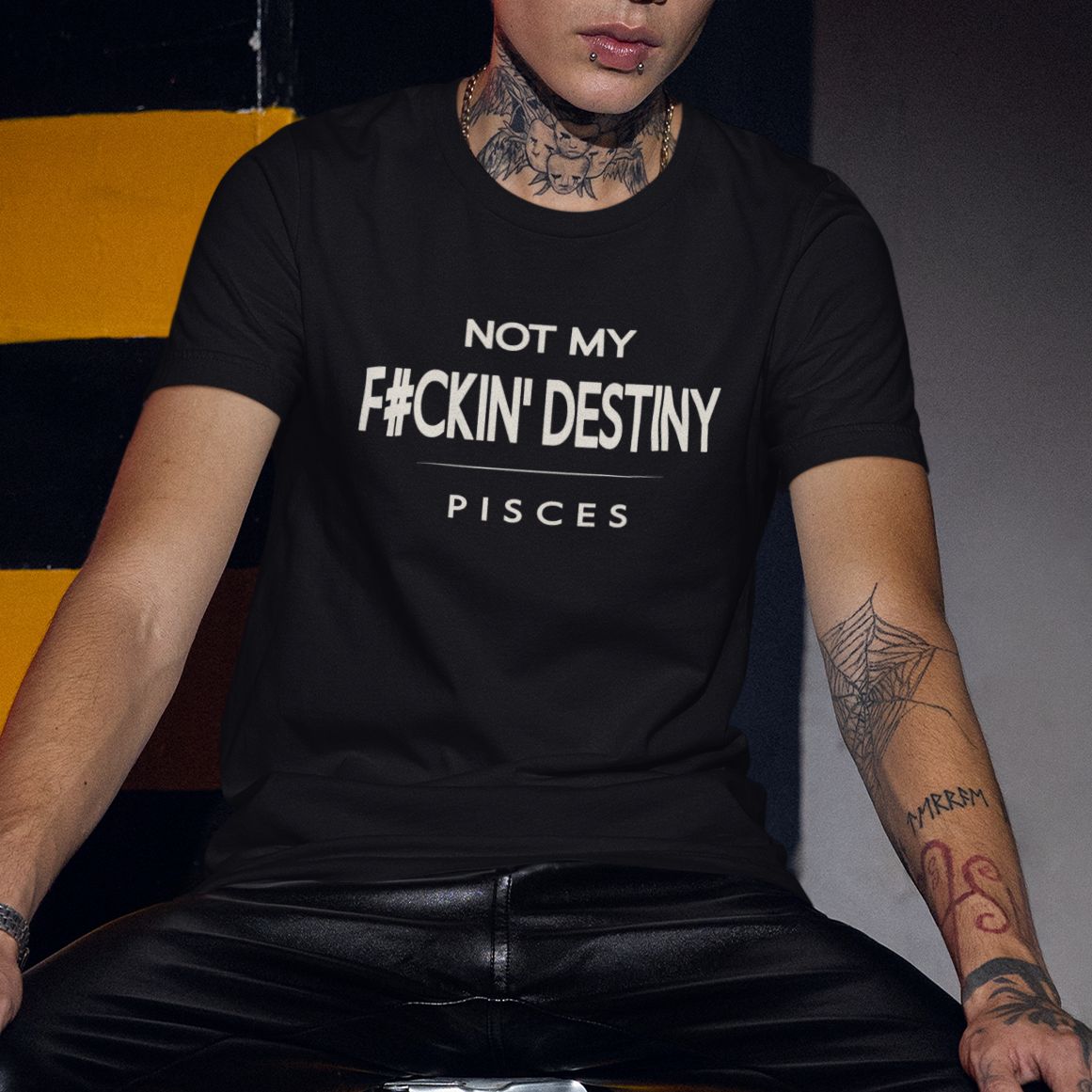 Model wearing Pisces zodiac t-shirt with “Not My F#ckin' Destiny” typography quote