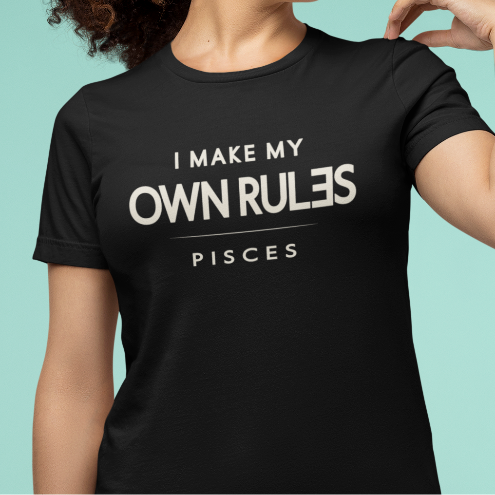 Model wearing Pisces zodiac t-shirt with I make my own rules typography quote design.