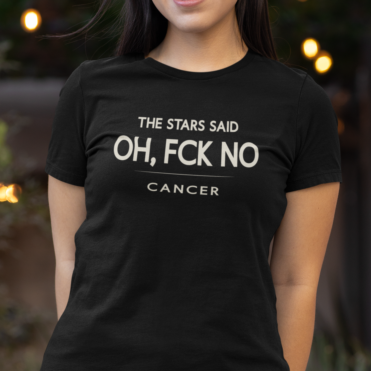 Model wearing Cancer zodiac t-shirt with “The Stars Said Oh, FCK No” typography quote