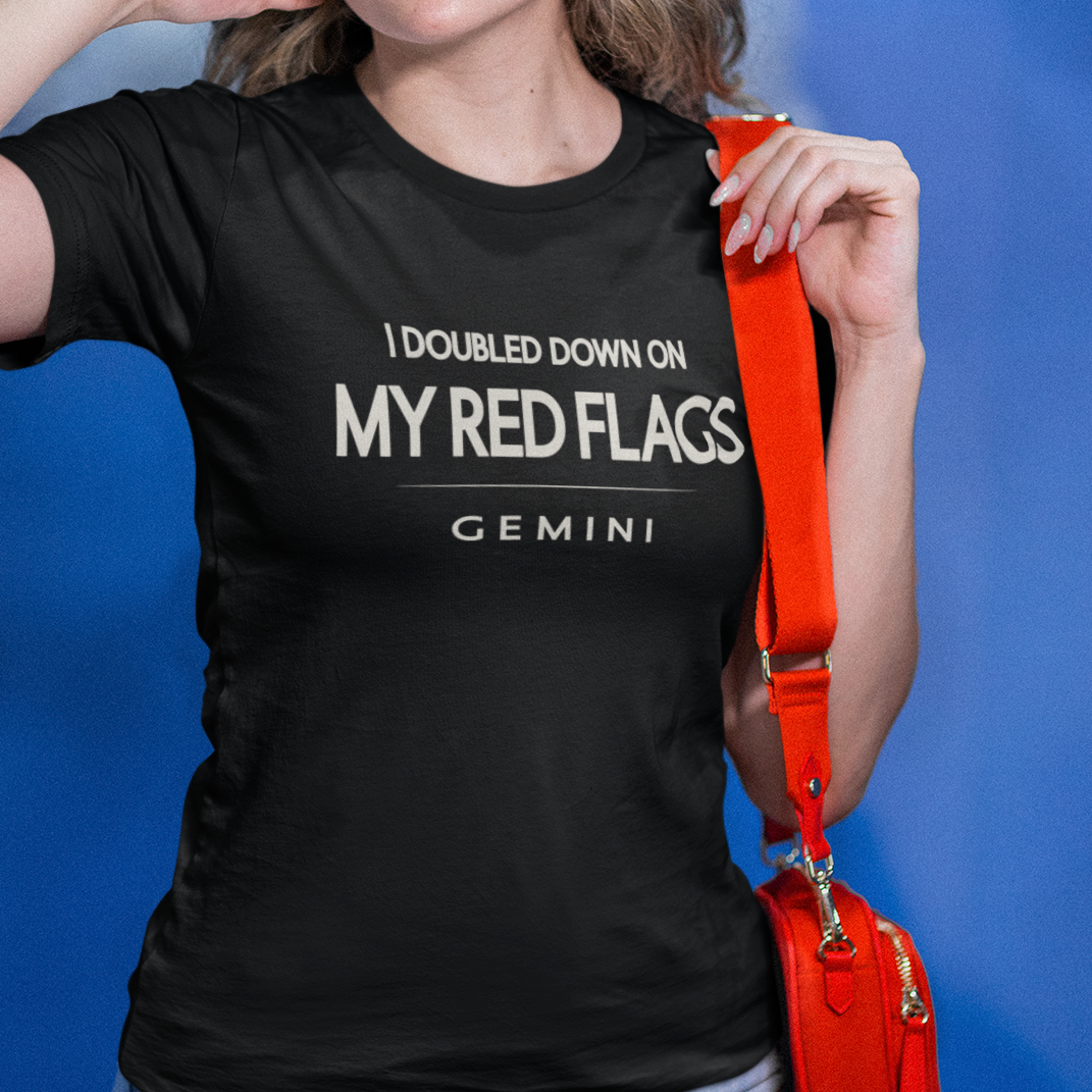 Model wearing Gemini zodiac t-shirt with “I Doubled Down on My Red Flags” quote