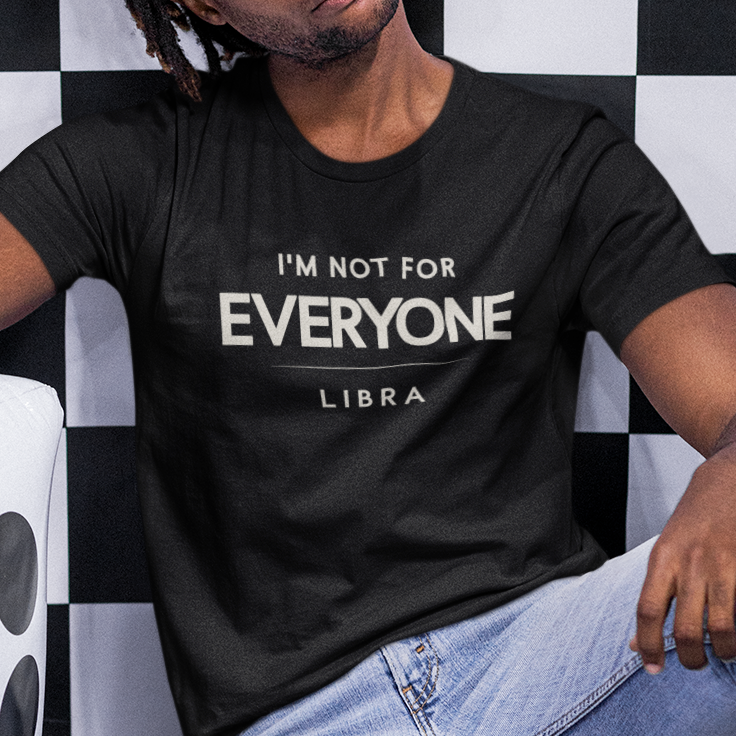 Model wearing Libra zodiac t-shirt with “I’m Not for Everyone” typography quote design