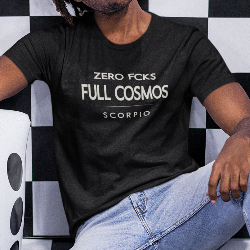 Man wearing Scorpio zodiac t-shirt with “Zero Fcks Full Cosmos” astrology quote