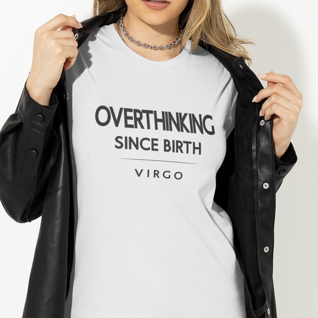 Model wearing Virgo zodiac t-shirt with “Overthinking Since Birth” minimalist typography