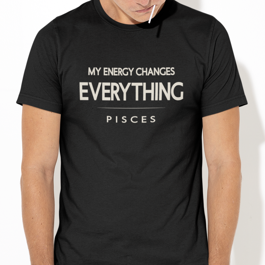 Model wearing Pisces zodiac t-shirt with “My Energy Changes Everything” typography quote